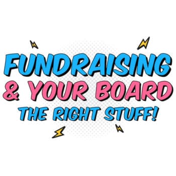 Fundraising and Your Board
