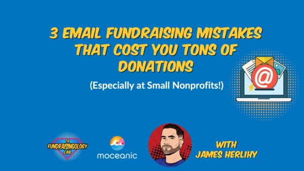 3 Email Fundraising Mistakes James Herlihy v11 JH